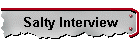 Salty Interview