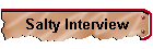 Salty Interview