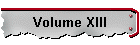 Volume XIII